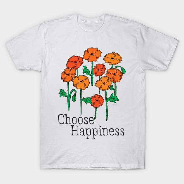 Choose Happiness T-Shirt by Nataliatcha23